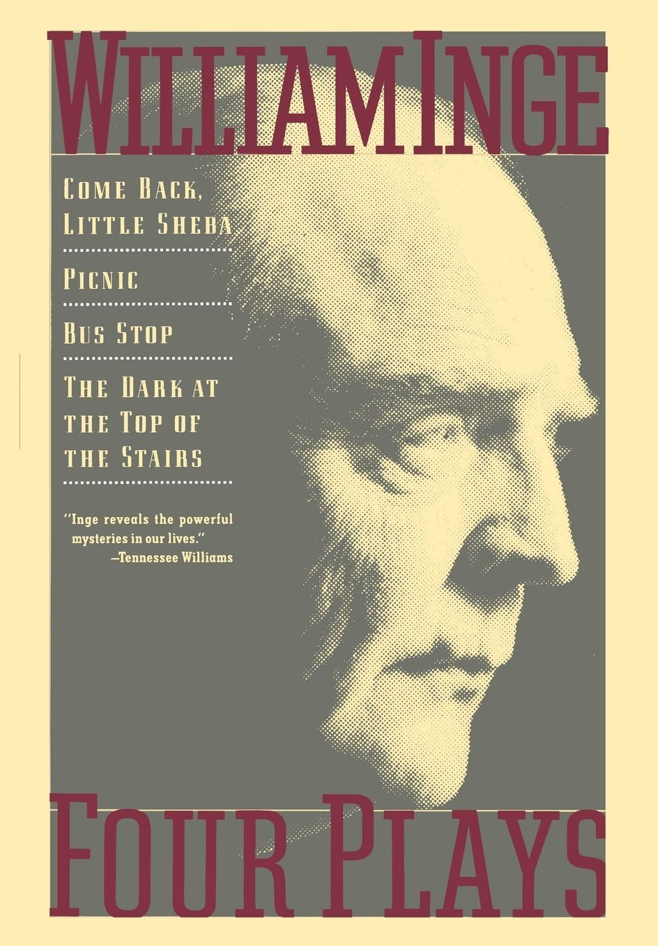 Four Plays: Come Back Little Sheba; Picnic; Bus Stop; The Dark at the Top of the Stairs