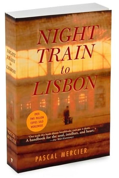 Night Train to Lisbon: A Novel