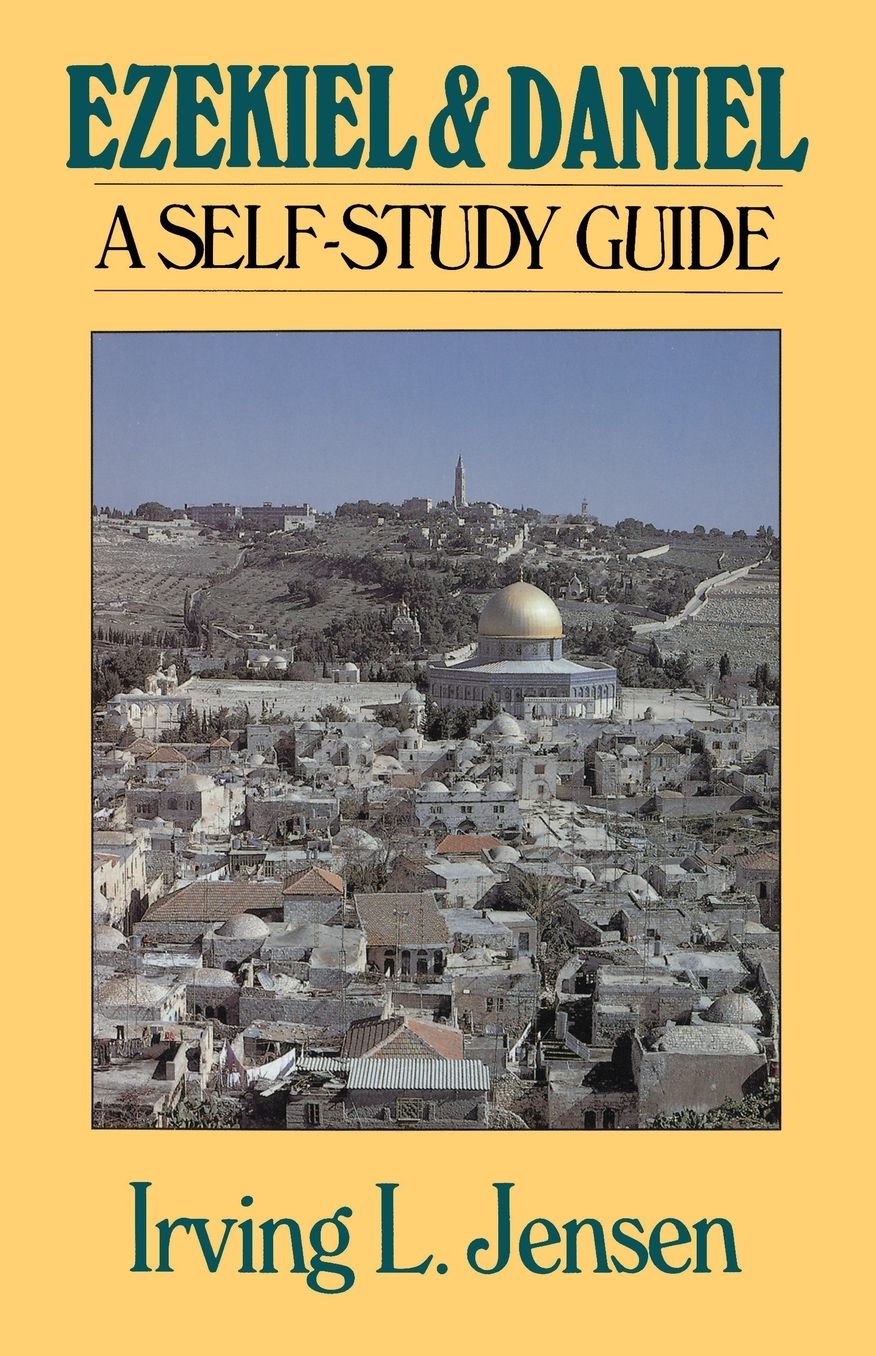 Ezekiel & Daniel- Jensen Bible Self Study Guide