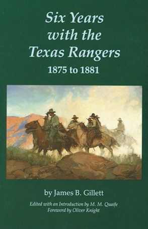 Six Years with the Texas Rangers, 1875 to 1881