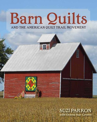 Barn Quilts and the American Quilt Trail Movement