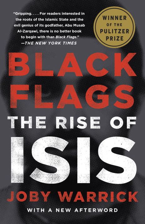 Black Flags: The Rise of ISIS (Pulitzer Prize Winner)