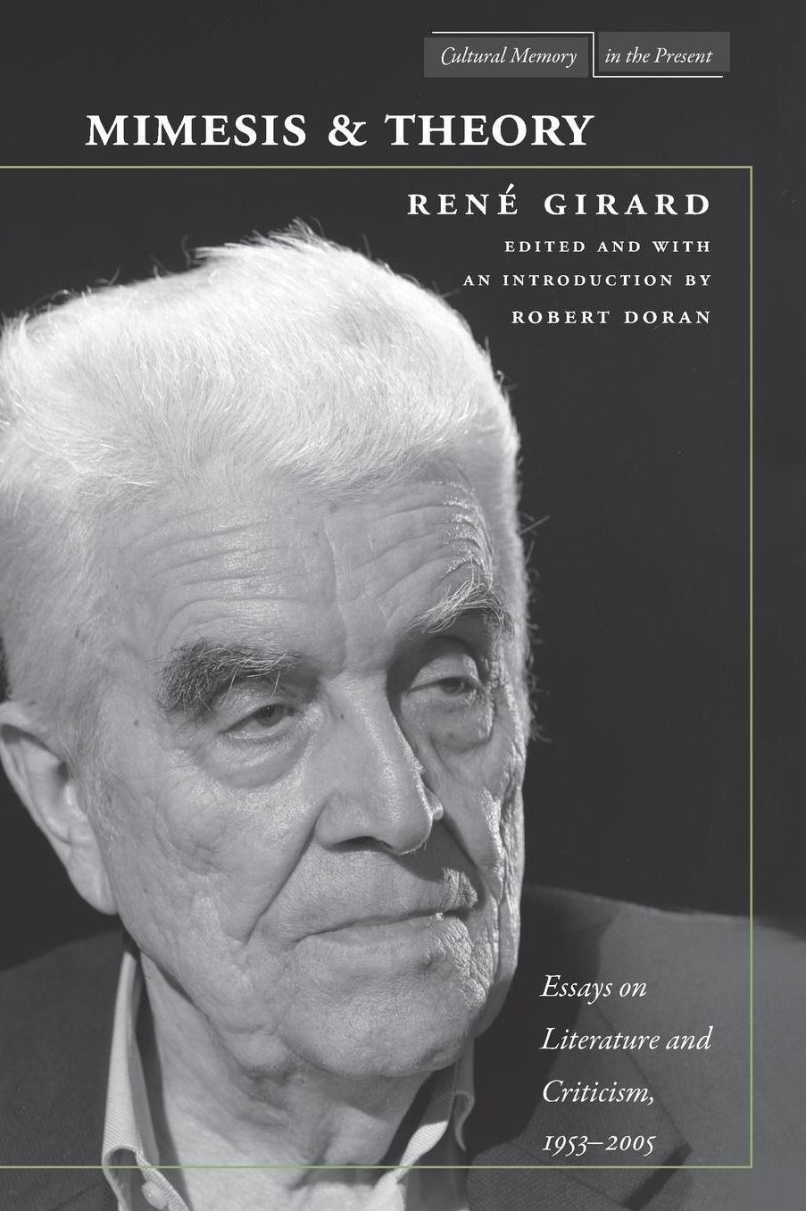 Mimesis and Theory: Essays on Literature and Criticism, 1953-2005