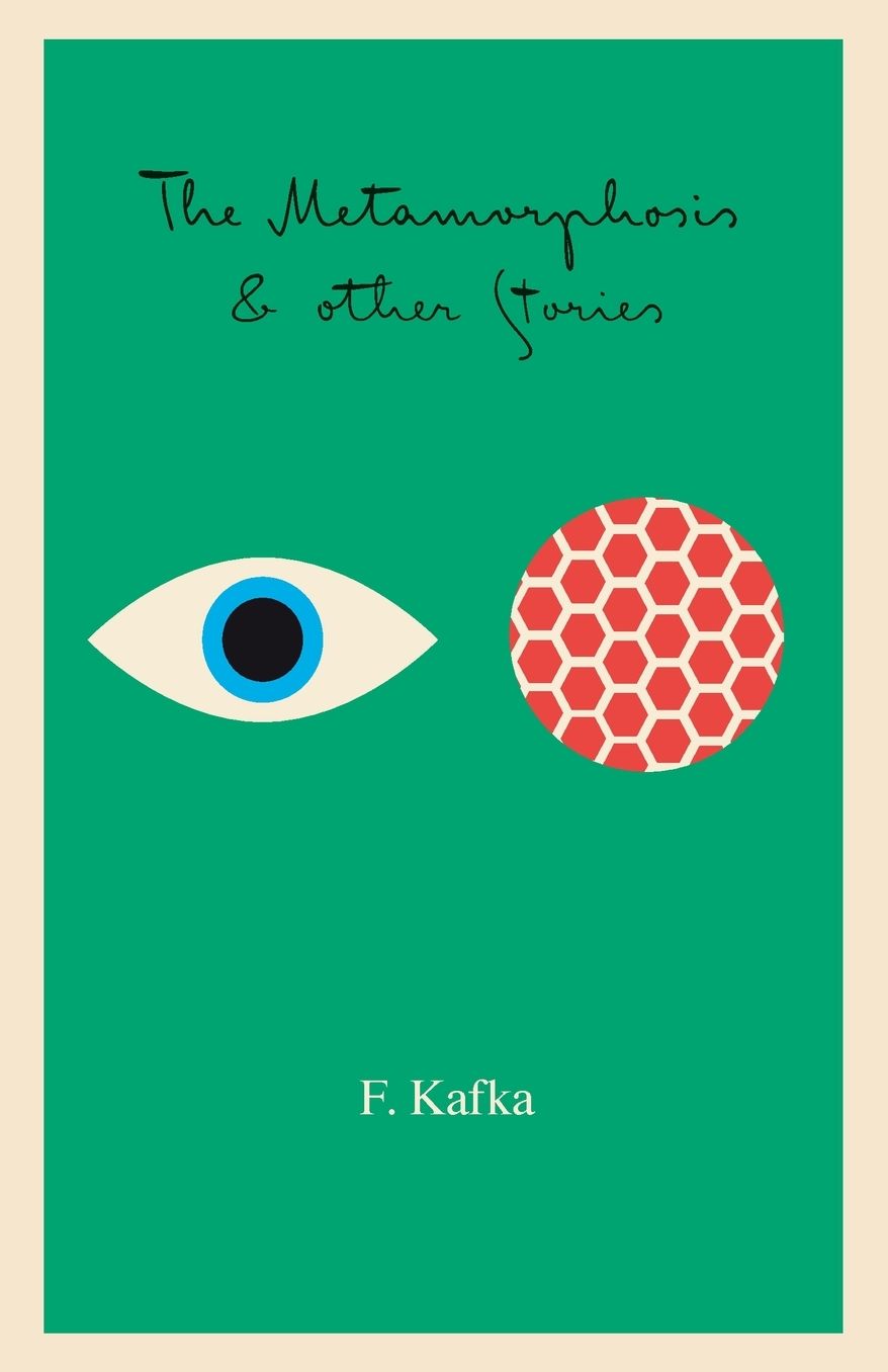 The Metamorphosis, In the Penal Colony and Other Stories