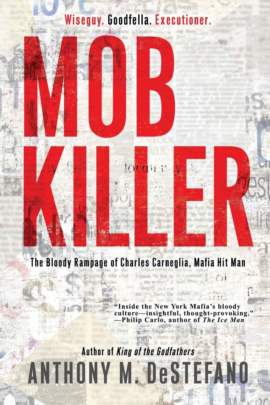 Mob Killer: The Bloody Rampage of Charles Carneglia, Mafia Hit Man