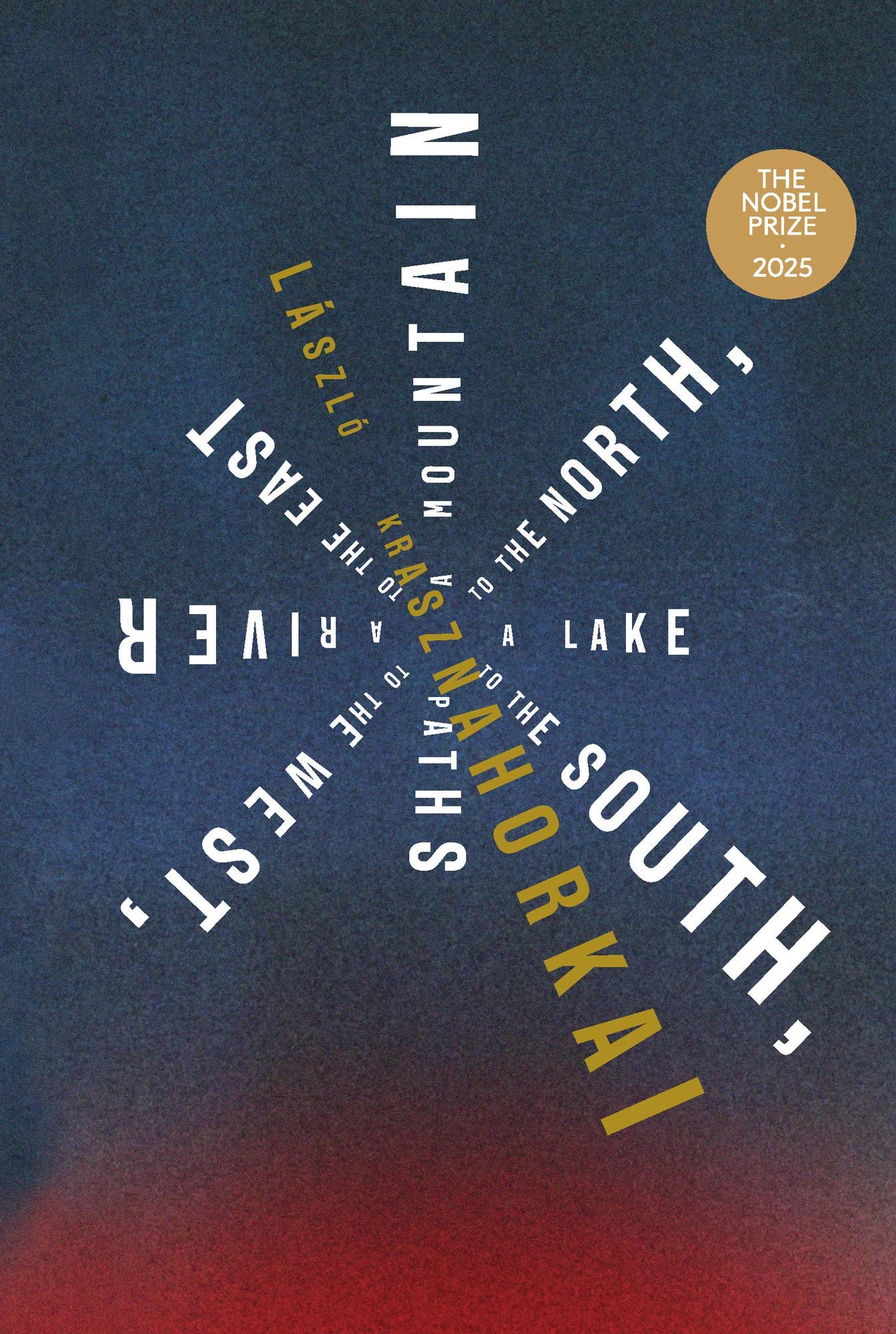 A Mountain to the North, a Lake to the South, Paths to the West, a River to the East
