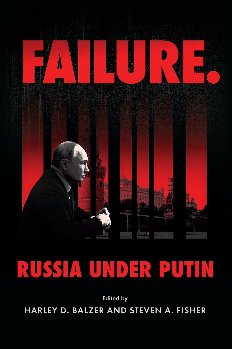 Failure. Russia Under Putin