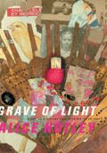 Grave of Light: New and Selected Poems, 1970-2005