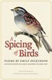 A Spicing of Birds: Poems by Emily Dickinson