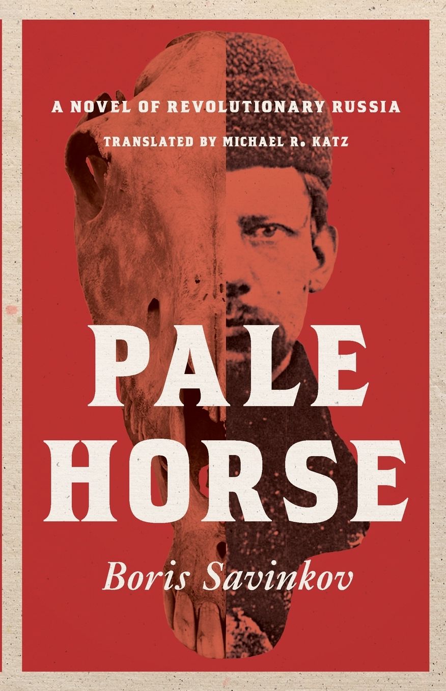 Pale Horse: A Novel of Revolutionary Russia
