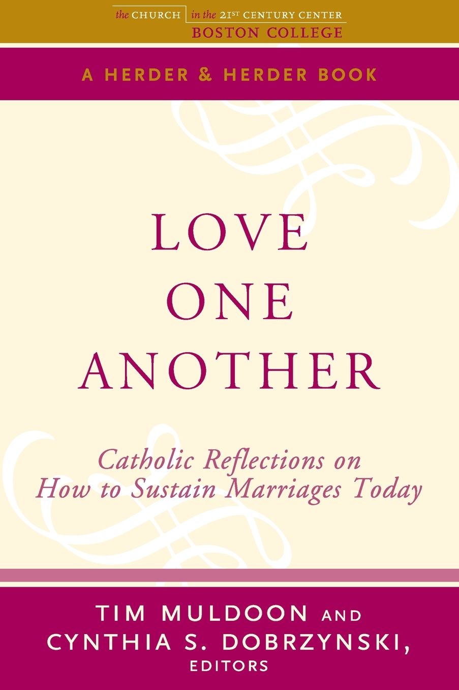Love One Another Catholic Reflections on Sustaining Marriages Today