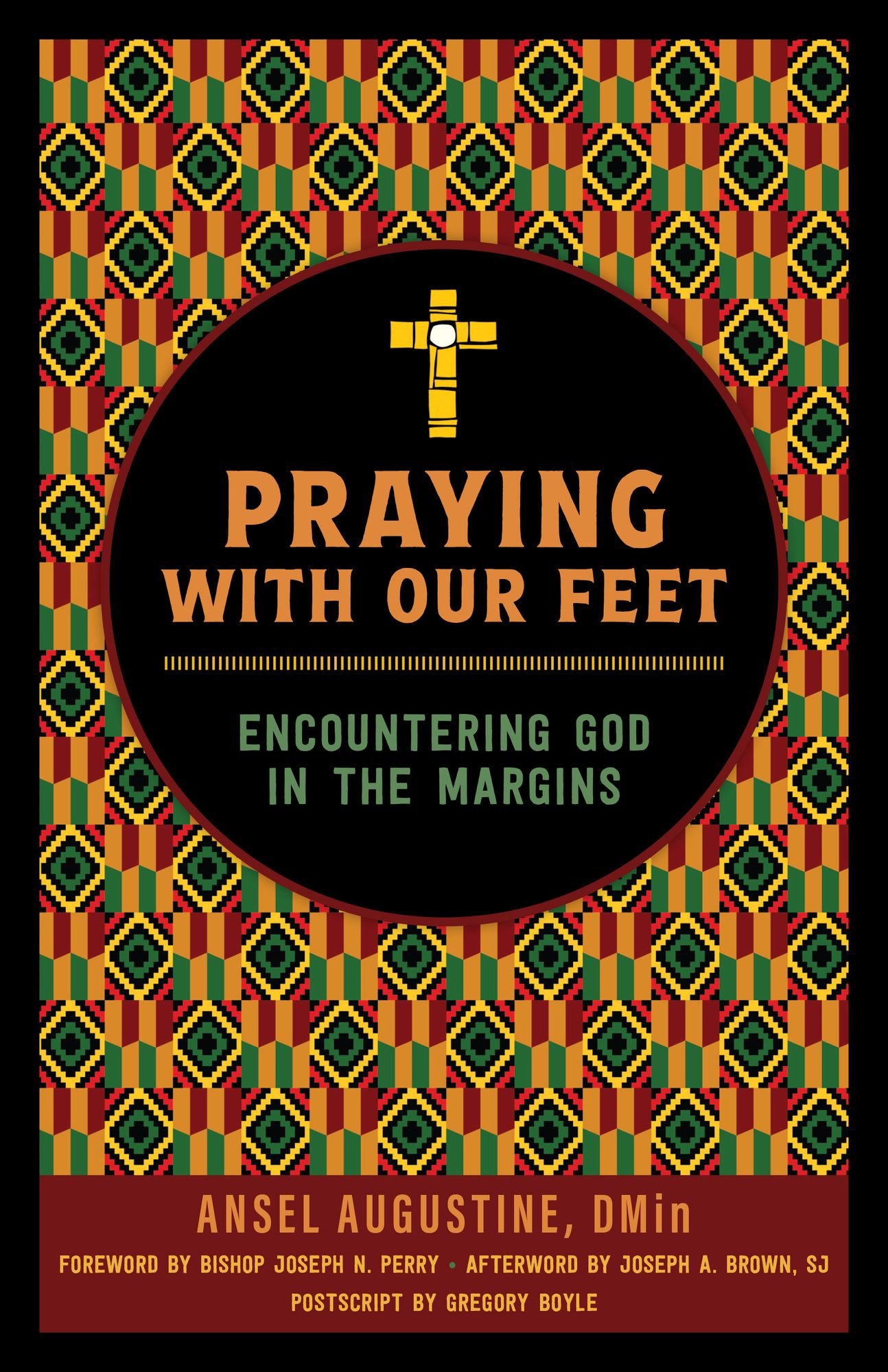 Praying with Our Feet: Encountering God in the Margins