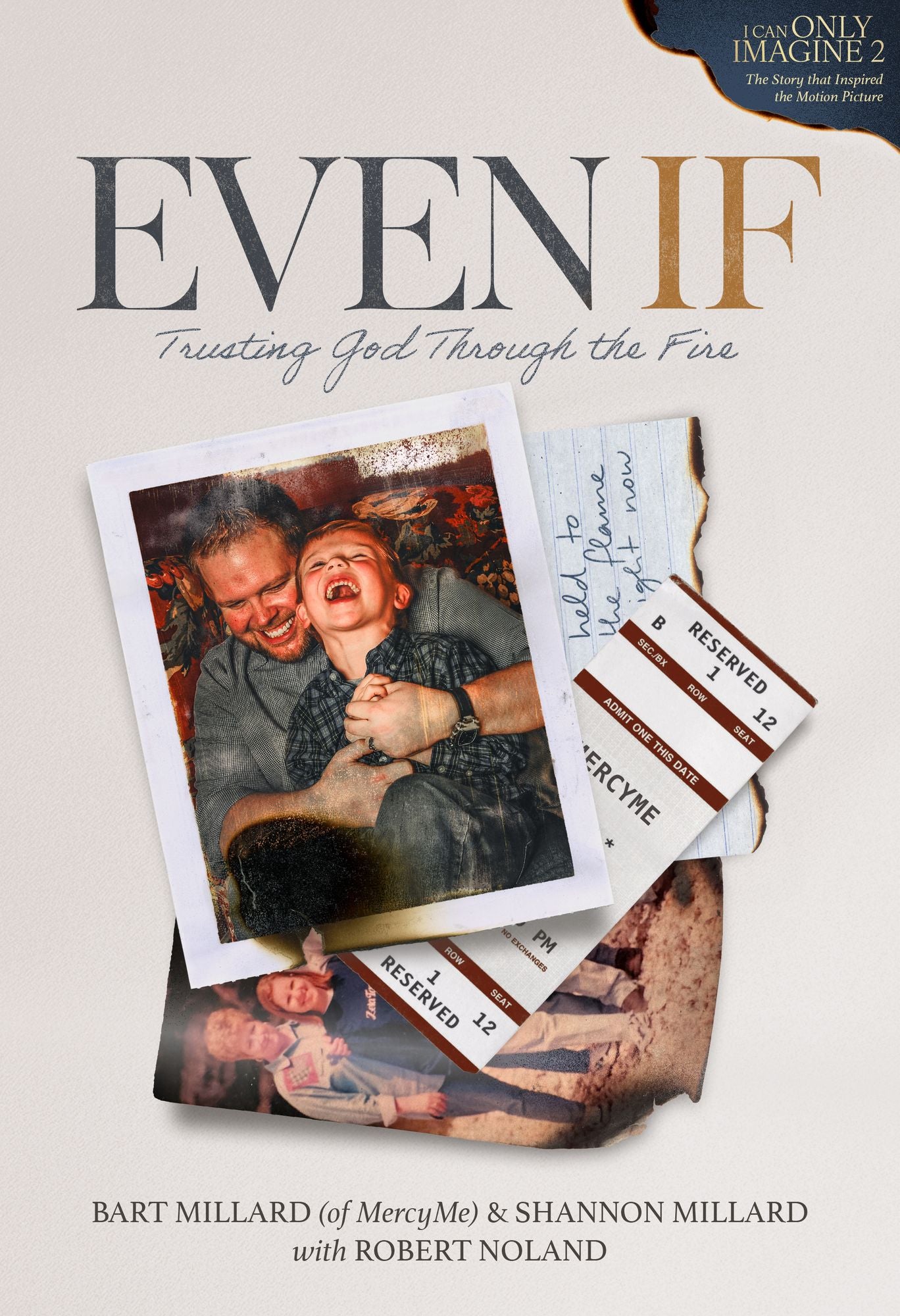 Even If: Trusting God Through the Fire (The Official Book for I Can Only Imagine 2)