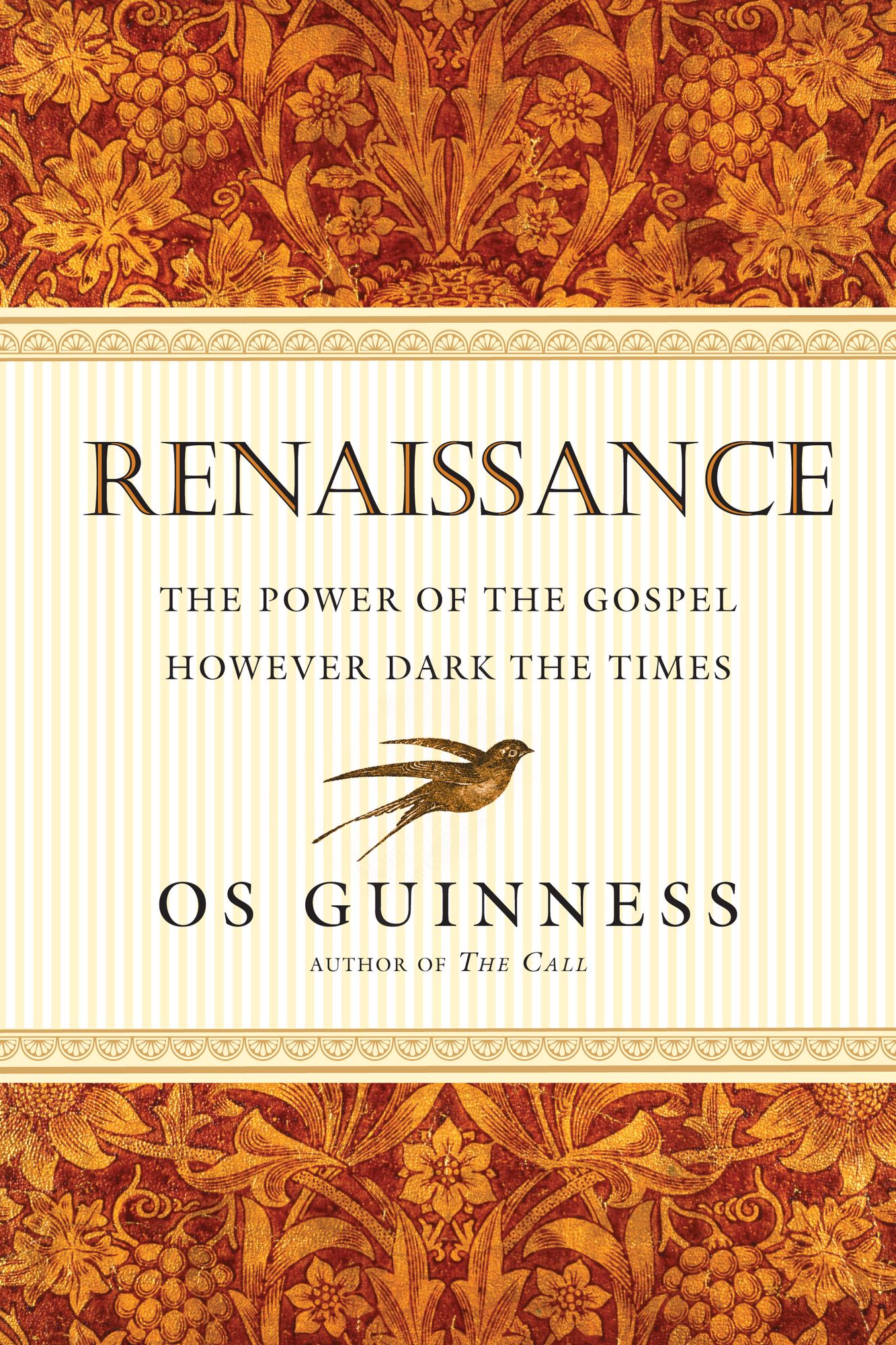 Renaissance: The Power of the Gospel However Dark the Times