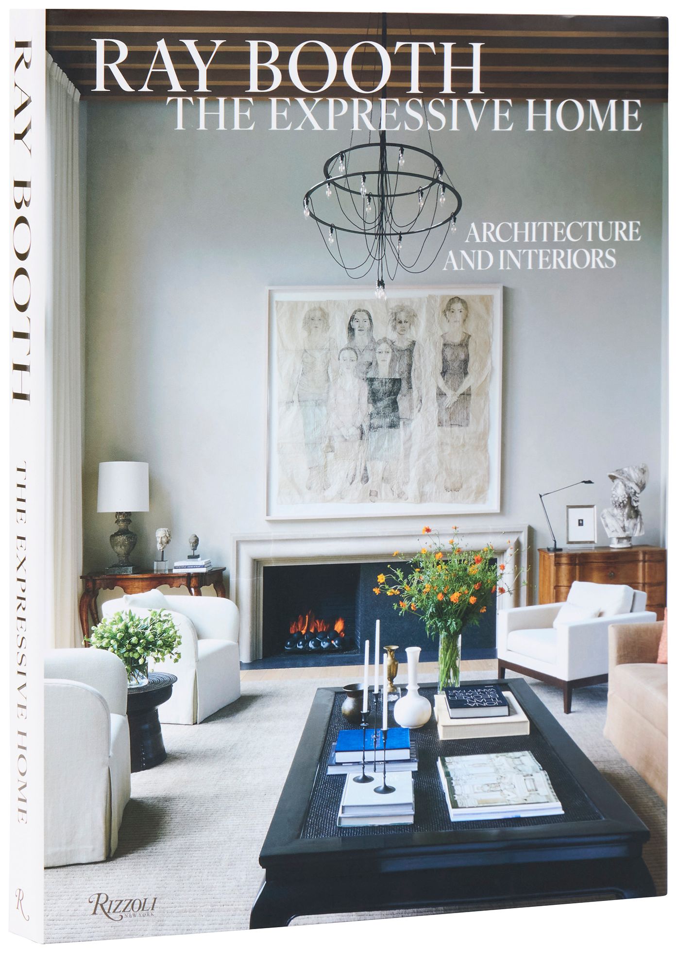 Ray Booth: The Expressive Home: Architecture and Interiors