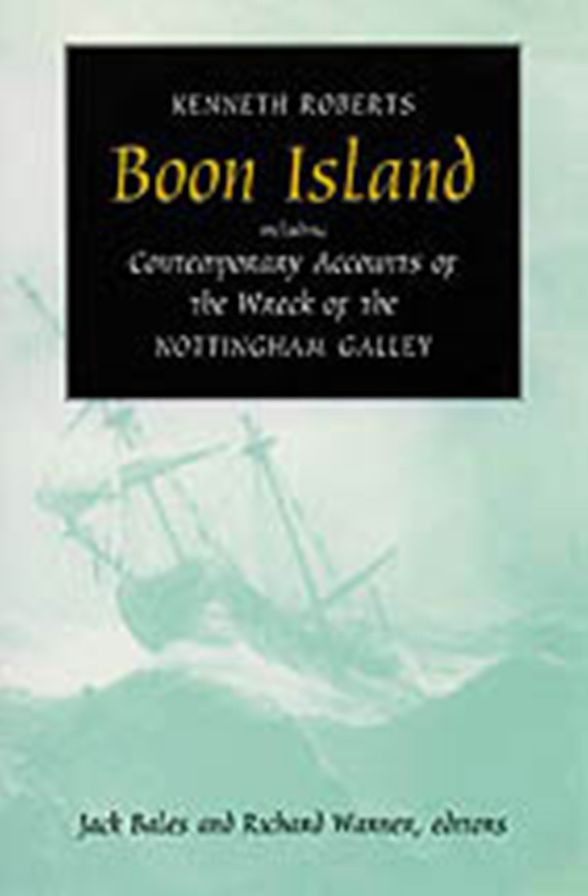 Boon Island: Including Contemporary Accounts of the Wreck of the *Nottingham Galley*