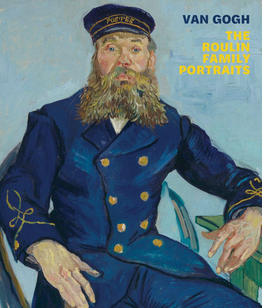 Van Gogh: The Roulin Family Portraits