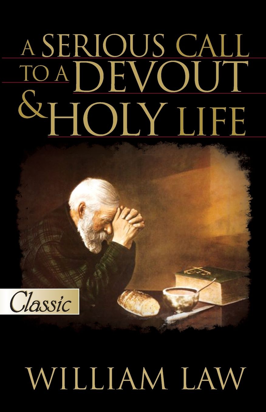 A Serious Call to a Devout and Holy Life