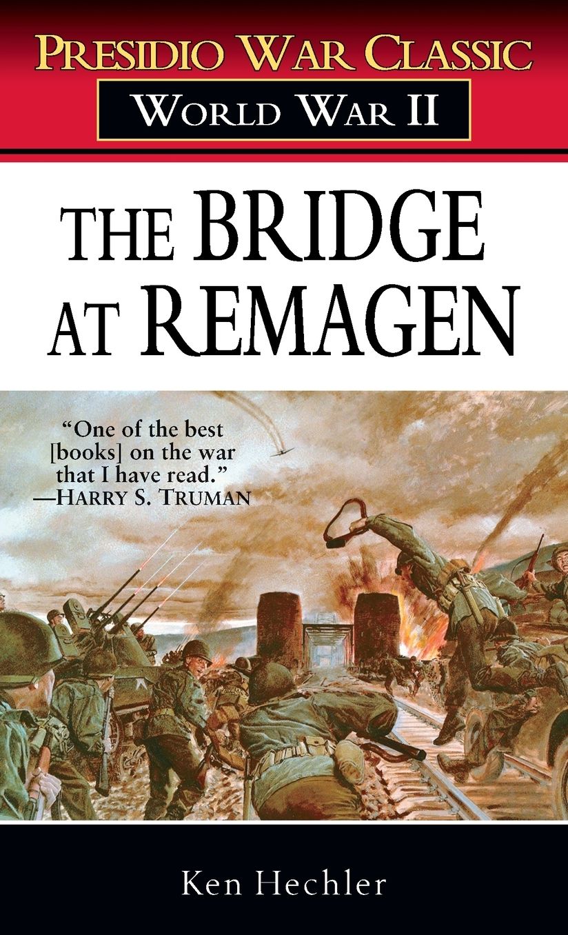 The Bridge at Remagen: Presidio War Classic, World War II