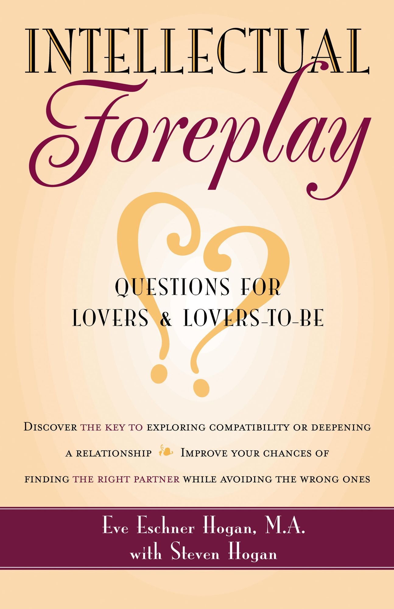 Intellectual Foreplay: Questions for Lovers and Lovers-to-Be