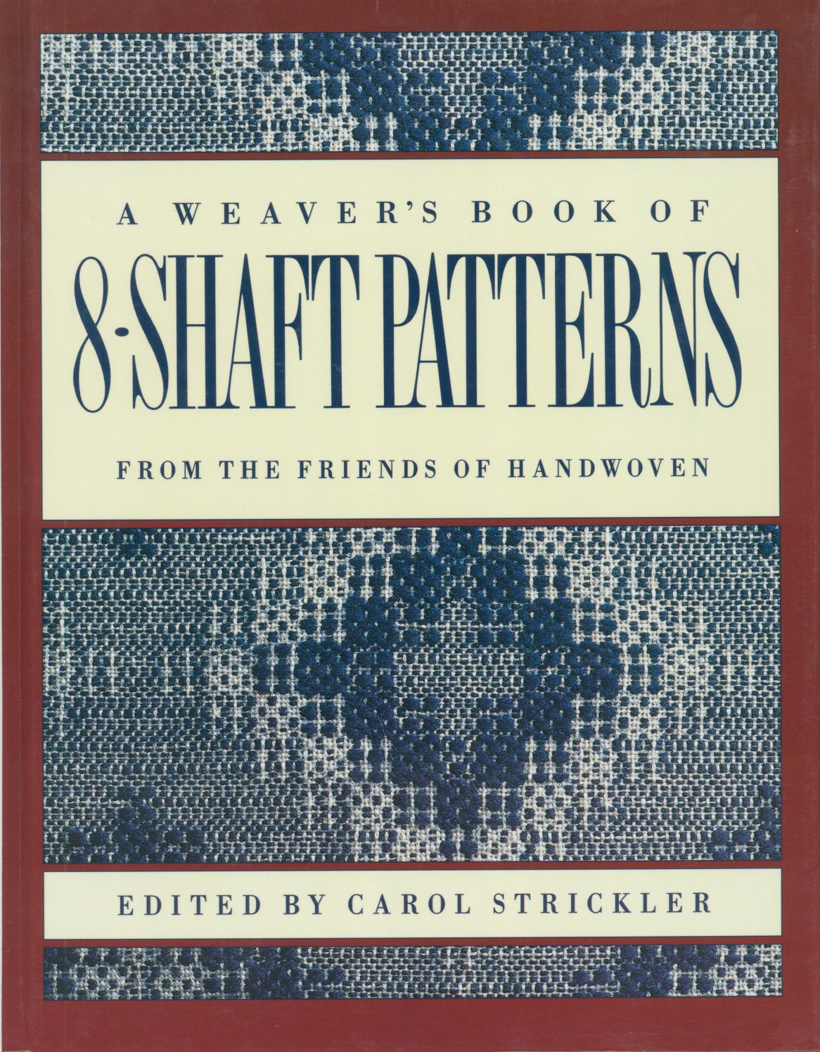 The Weaver's Book of 8-Shaft Patterns