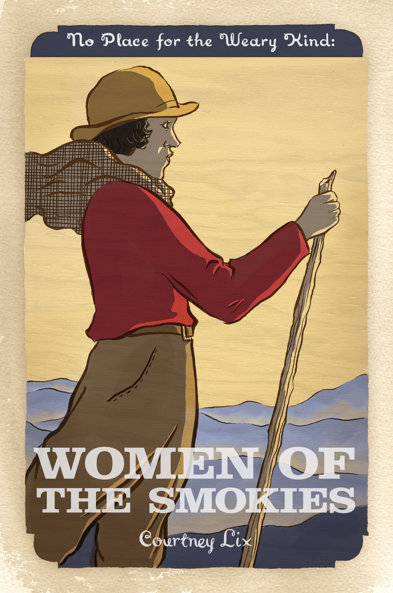 No Place for the Weary Kind: Women of the Smokies
