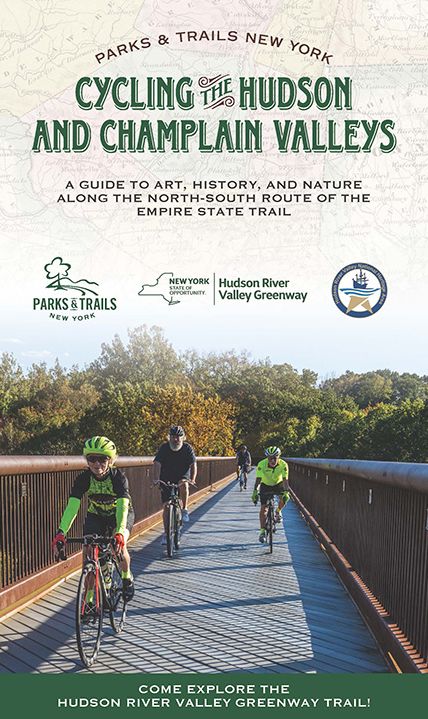 Cycling the Hudson and Champlain Valleys: A Guide to Art, History, and Nature along the North-South Route of the Empire State Trail