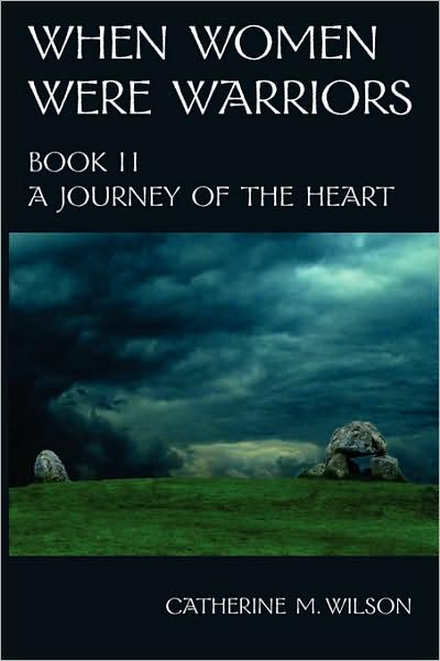 When Women Were Warriors Book II