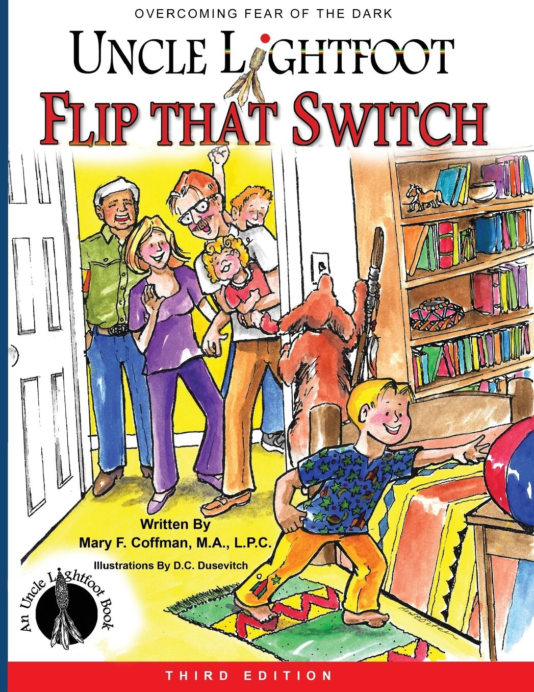 Uncle Lightfoot, Flip That Switch: Overcoming Fear of the Dark (Third Edition)