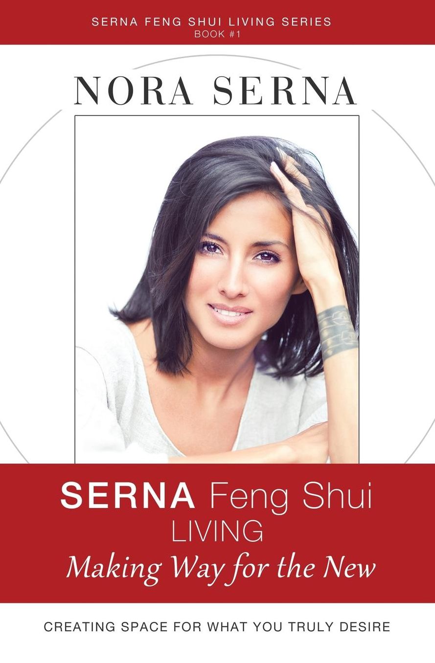 SERNA Feng Shui Living: Making Way for A New Life