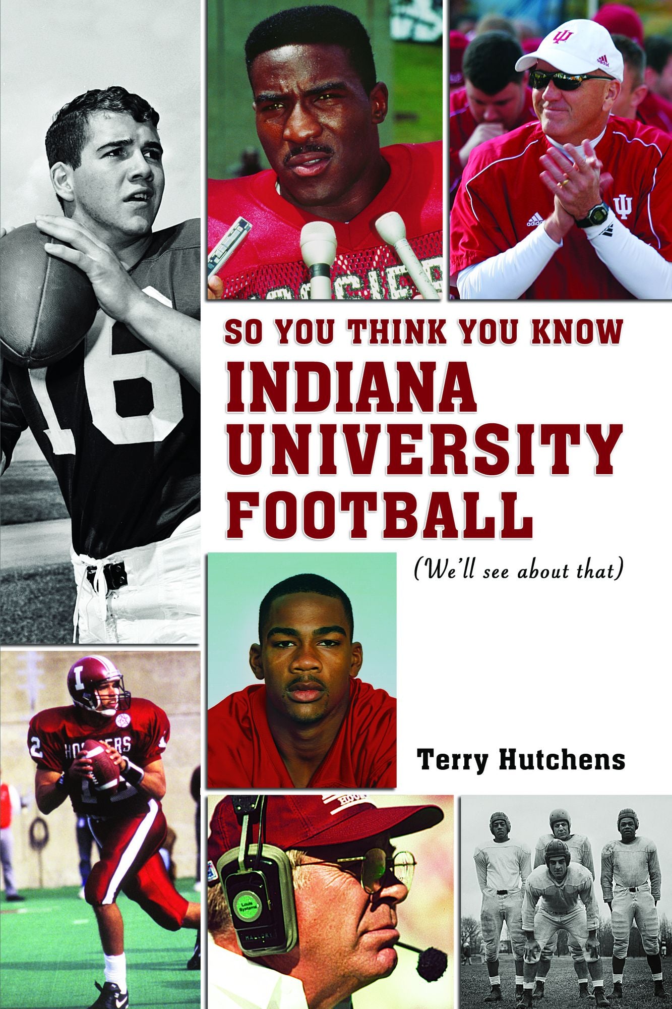 So You Think You Know Indiana University Football?