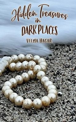 Hidden Treasures in Dark Places