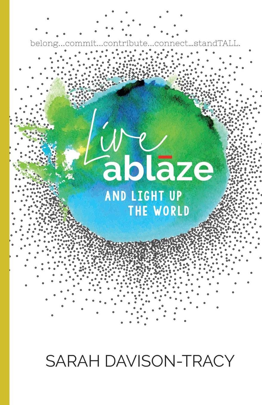 Live Ablaze: And Light Up the World