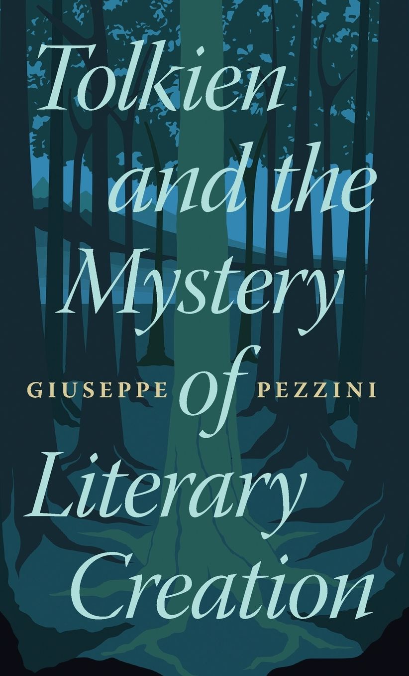 Tolkien and the Mystery of Literary Creation