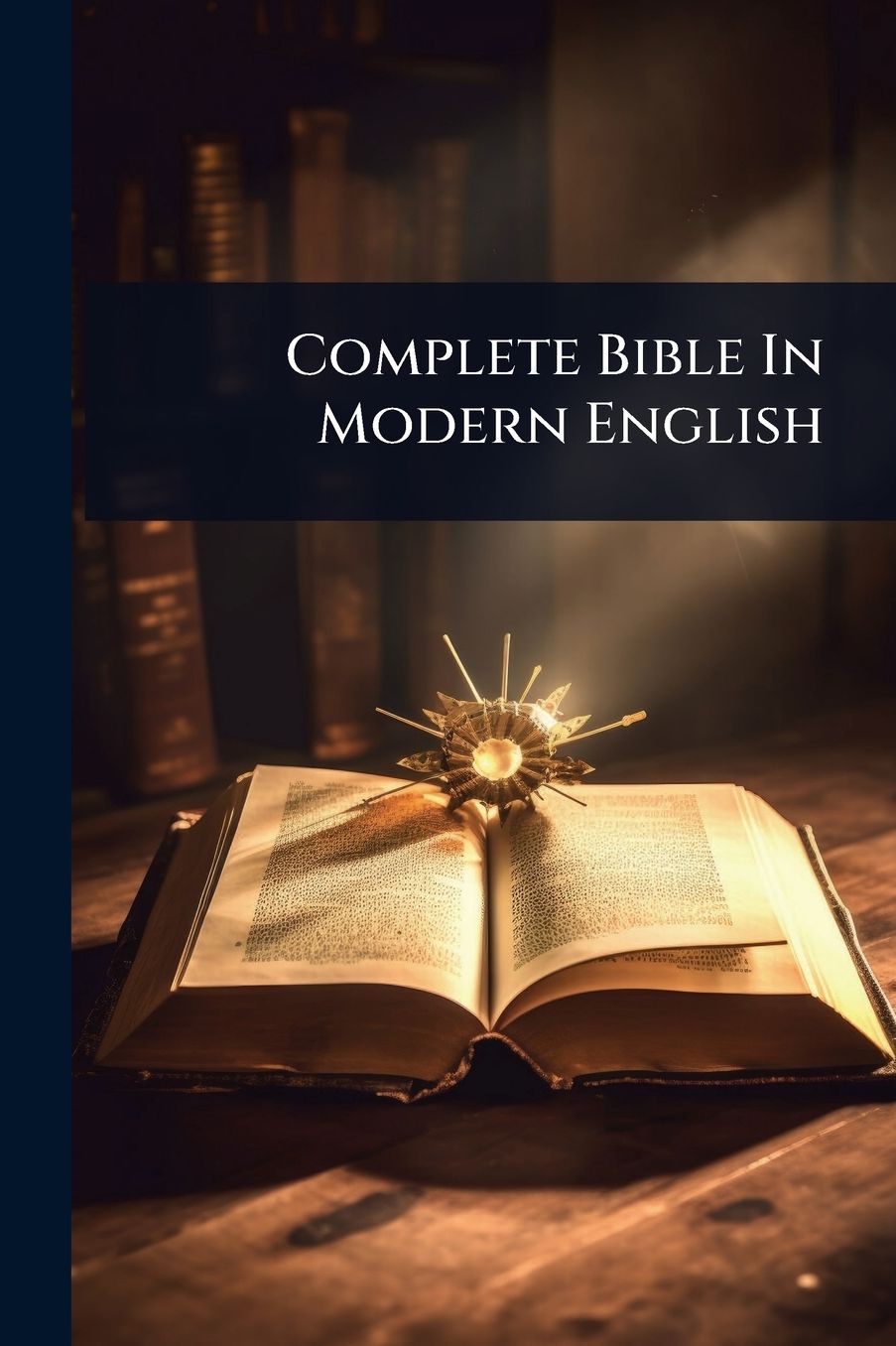 Complete Bible In Modern English