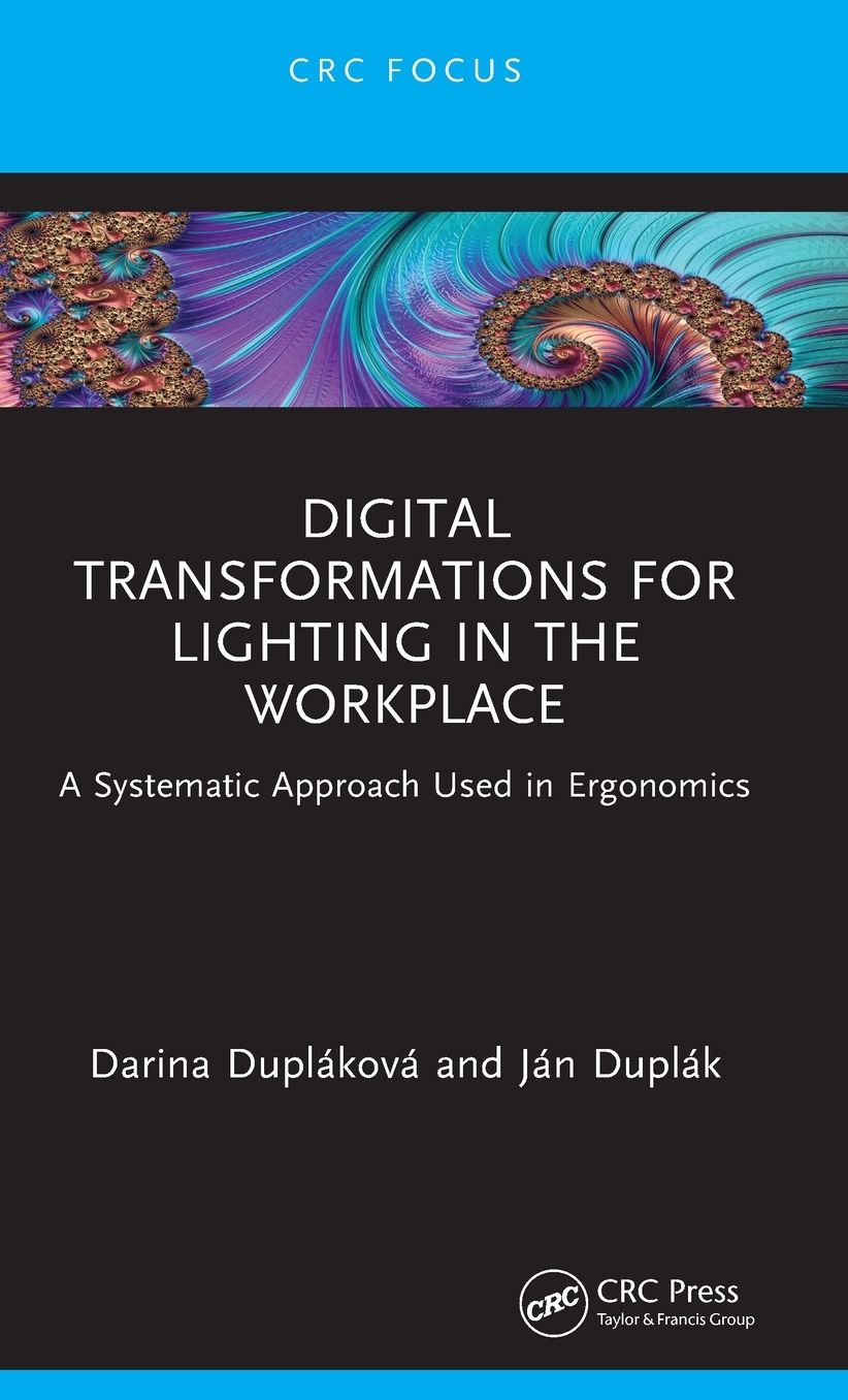 Digital Transformations for Lighting in the Workplace: A Systematic Approach Used in Ergonomics