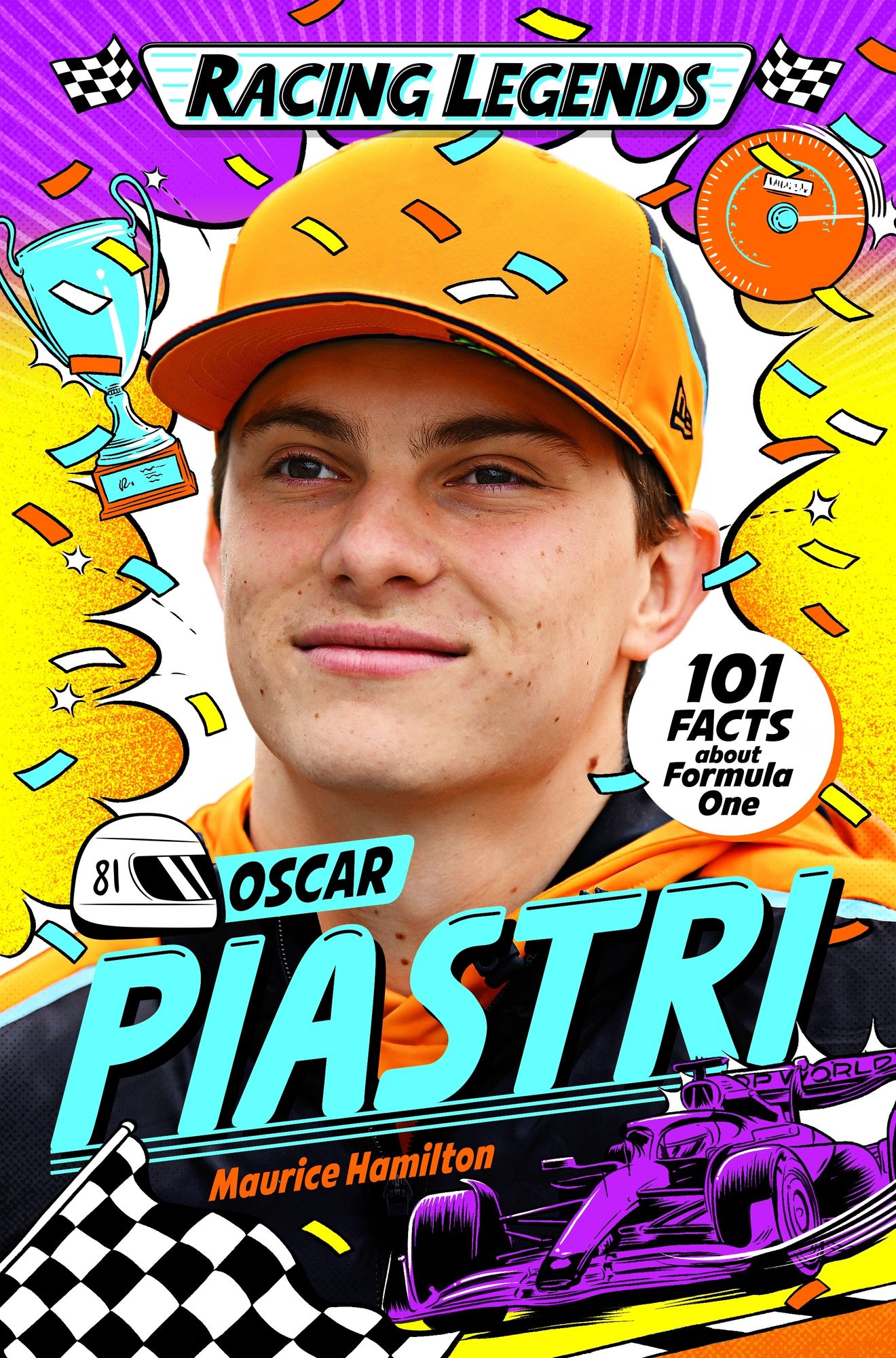 Racing Legends: Oscar Piastri: 101 Facts about Formula One