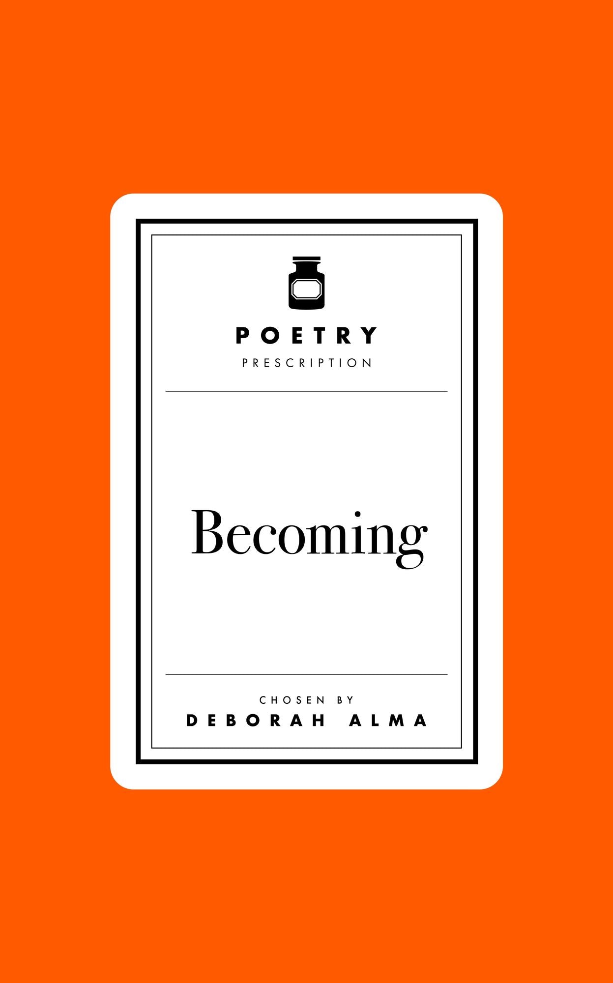 Poetry Prescription: Becoming