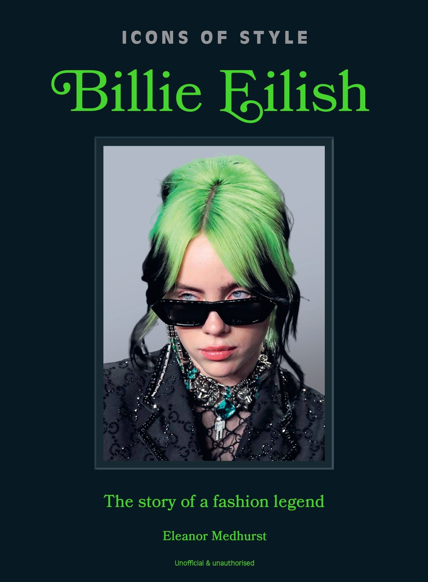 Icons of Style: Billie Eilish: The story of a fashion legend