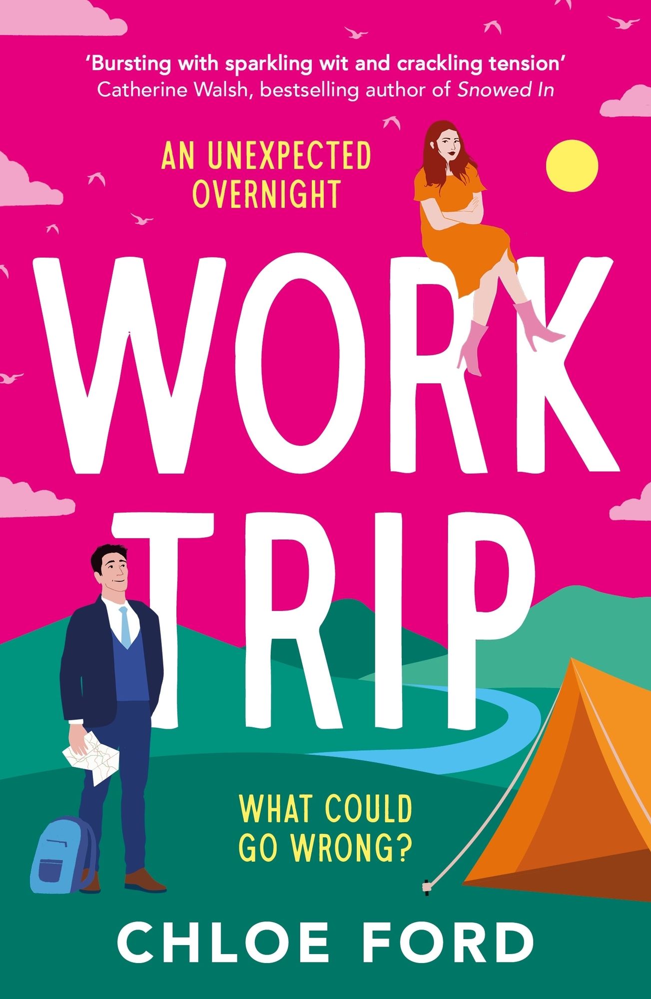 Work Trip: The hilarious must-read workplace, enemies to lovers, forced proximity rom-com