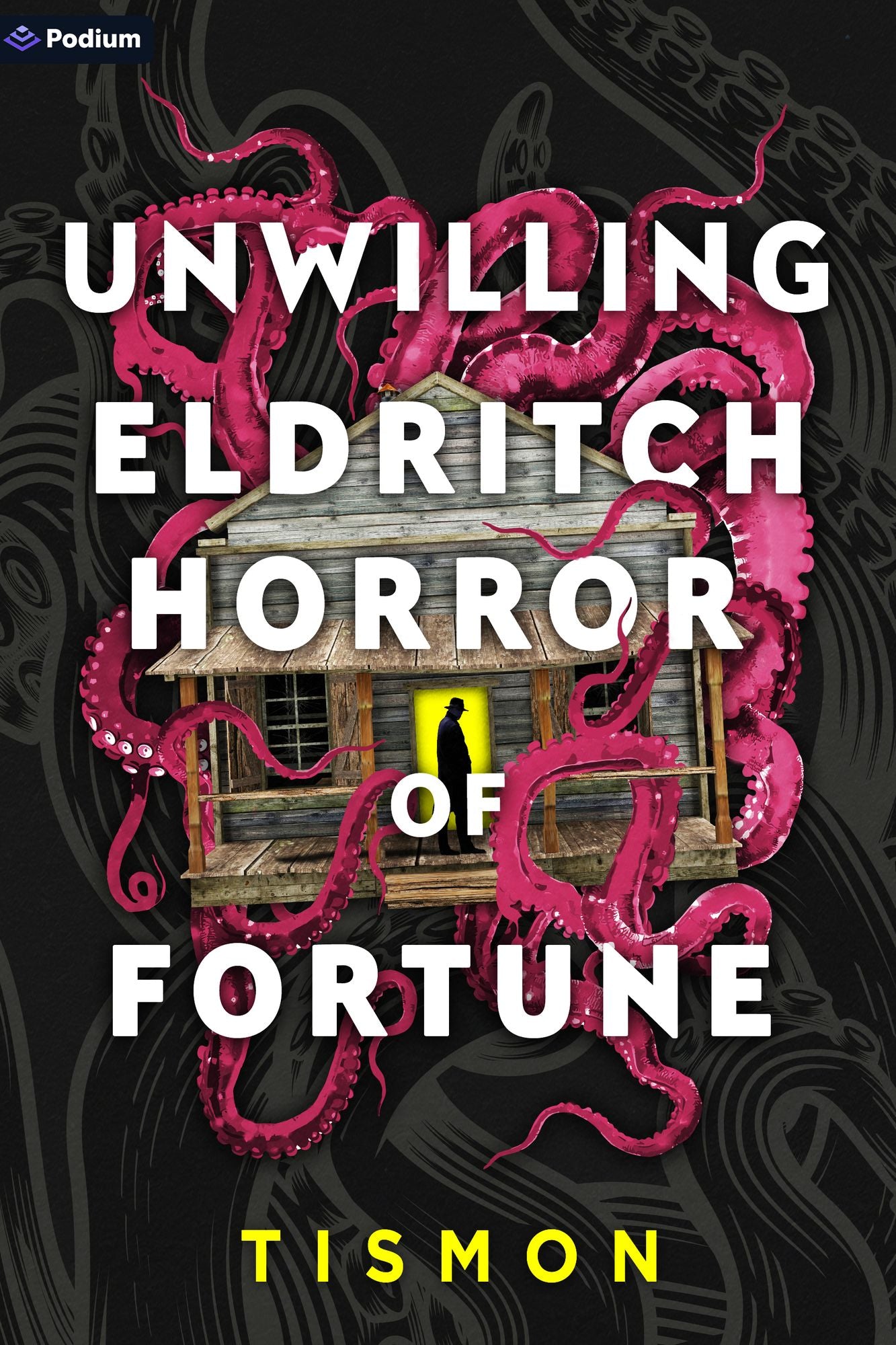 Unwilling Eldritch Horror of Fortune: A LitRPG Progression Fantasy