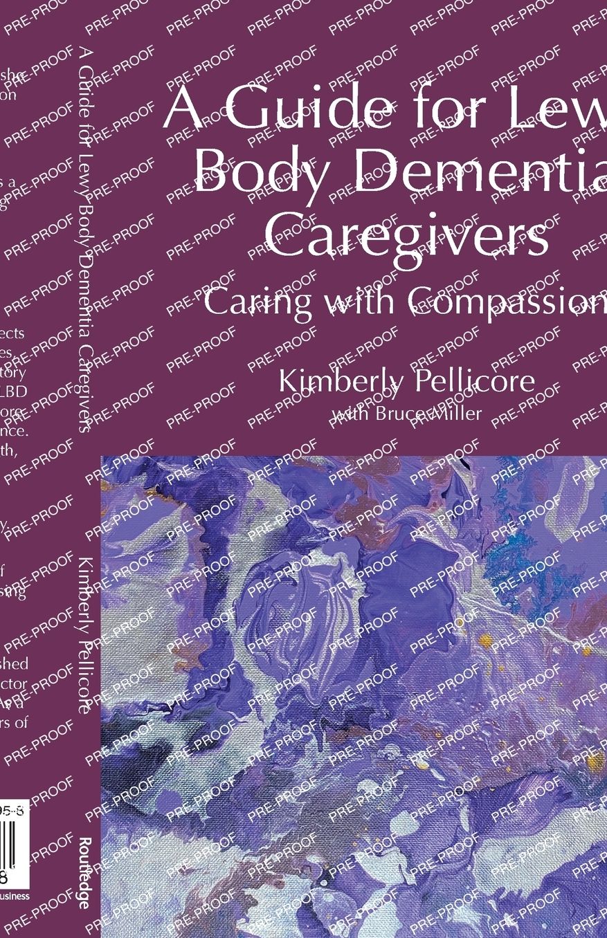 A Guide for Lewy Body Dementia Caregivers: Caring with Compassion