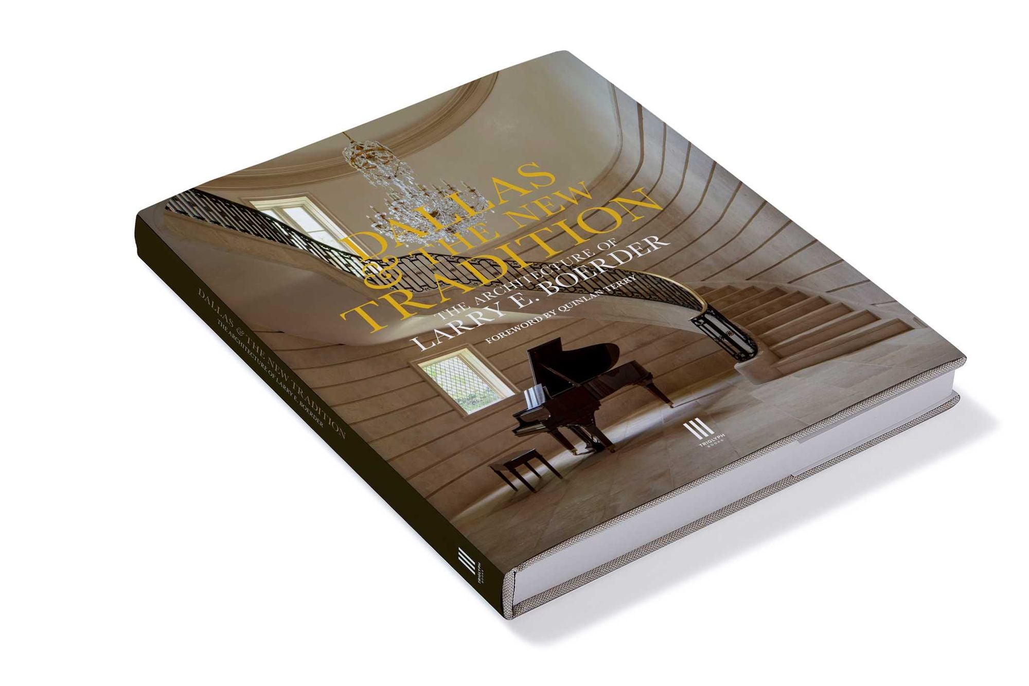 Dallas & the New Tradition: The Architecture of Larry E. Boerder