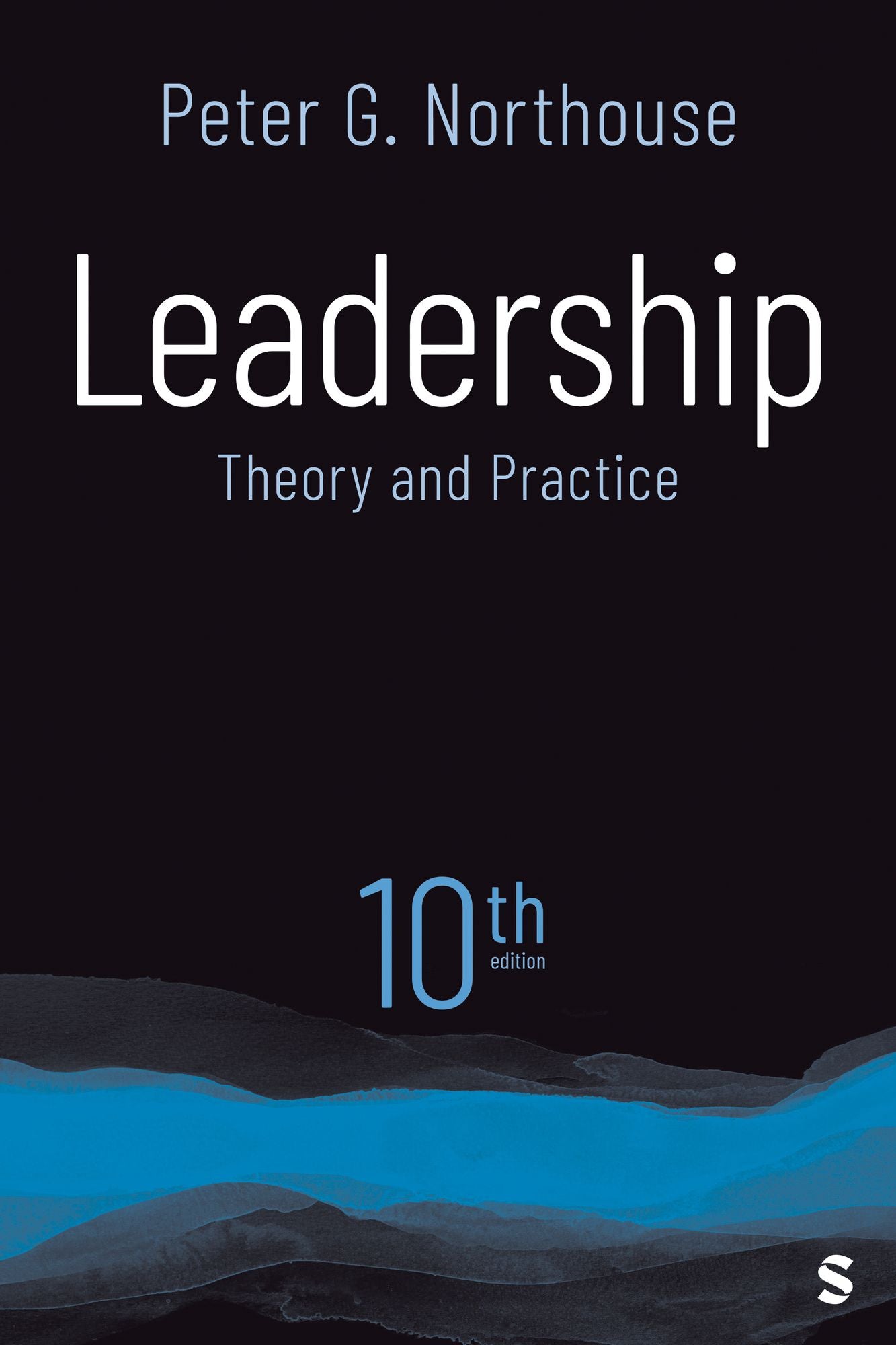 Leadership: Theory and Practice