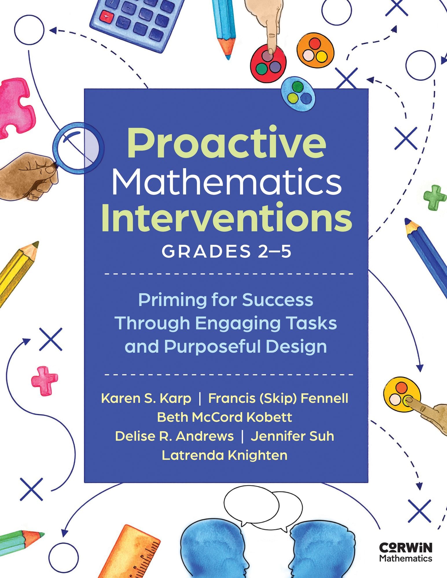 Proactive Mathematics Interventions, Grades 2-5: Priming for Success Through Engaging Tasks and Purposeful Design