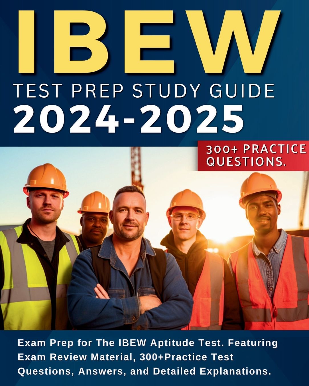 IBEW Test Prep Study Guide: Exam Prep for The IBEW Aptitude Test. Feat