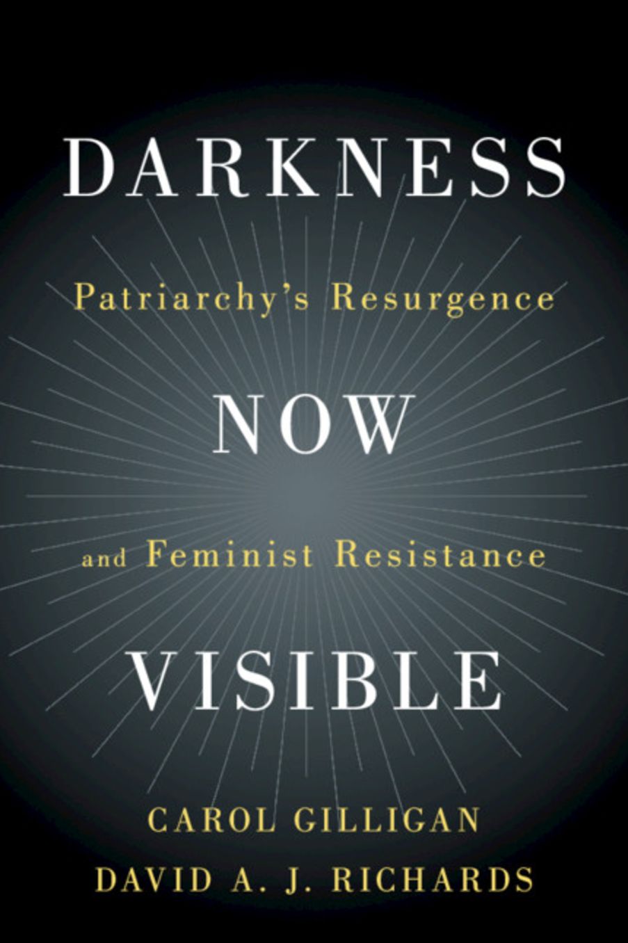 Darkness Now Visible: Patriarchy's Resurgence and Feminist Resistance