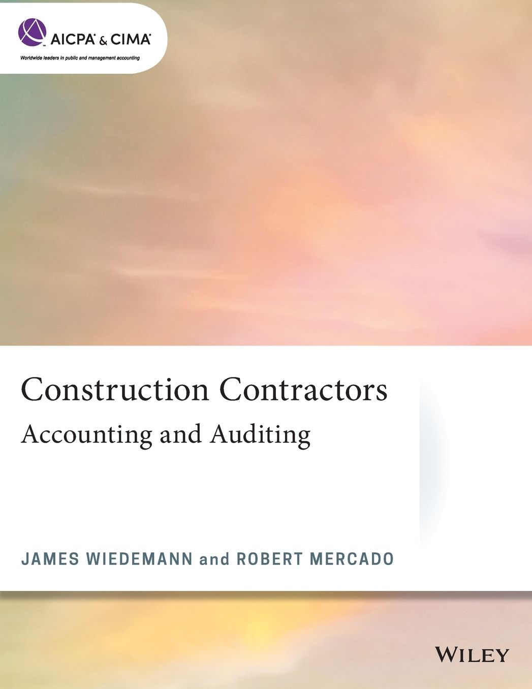 Construction Contractors: Accounting and Auditing