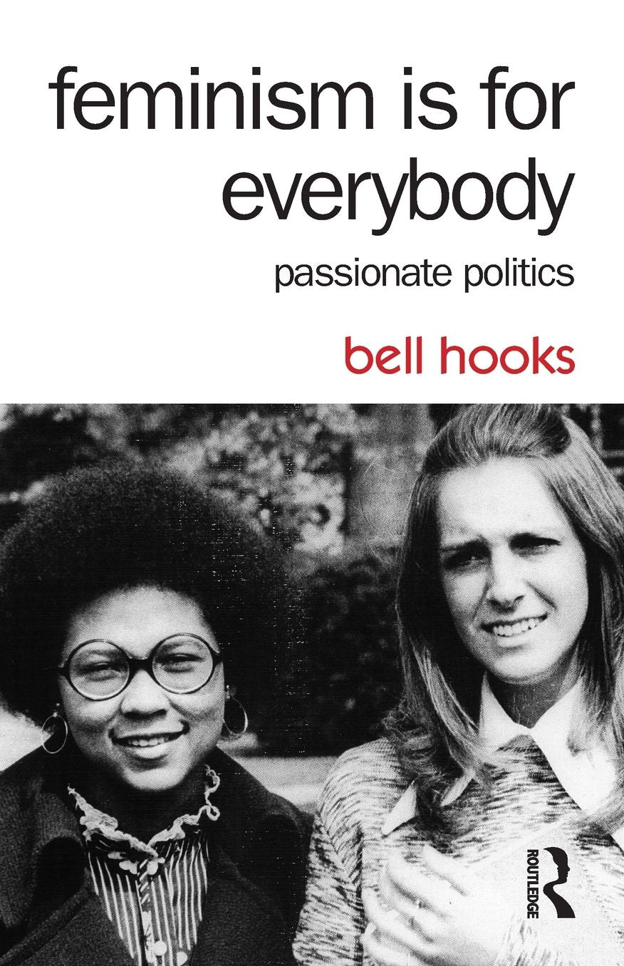 Feminism Is for Everybody: Passionate Politics