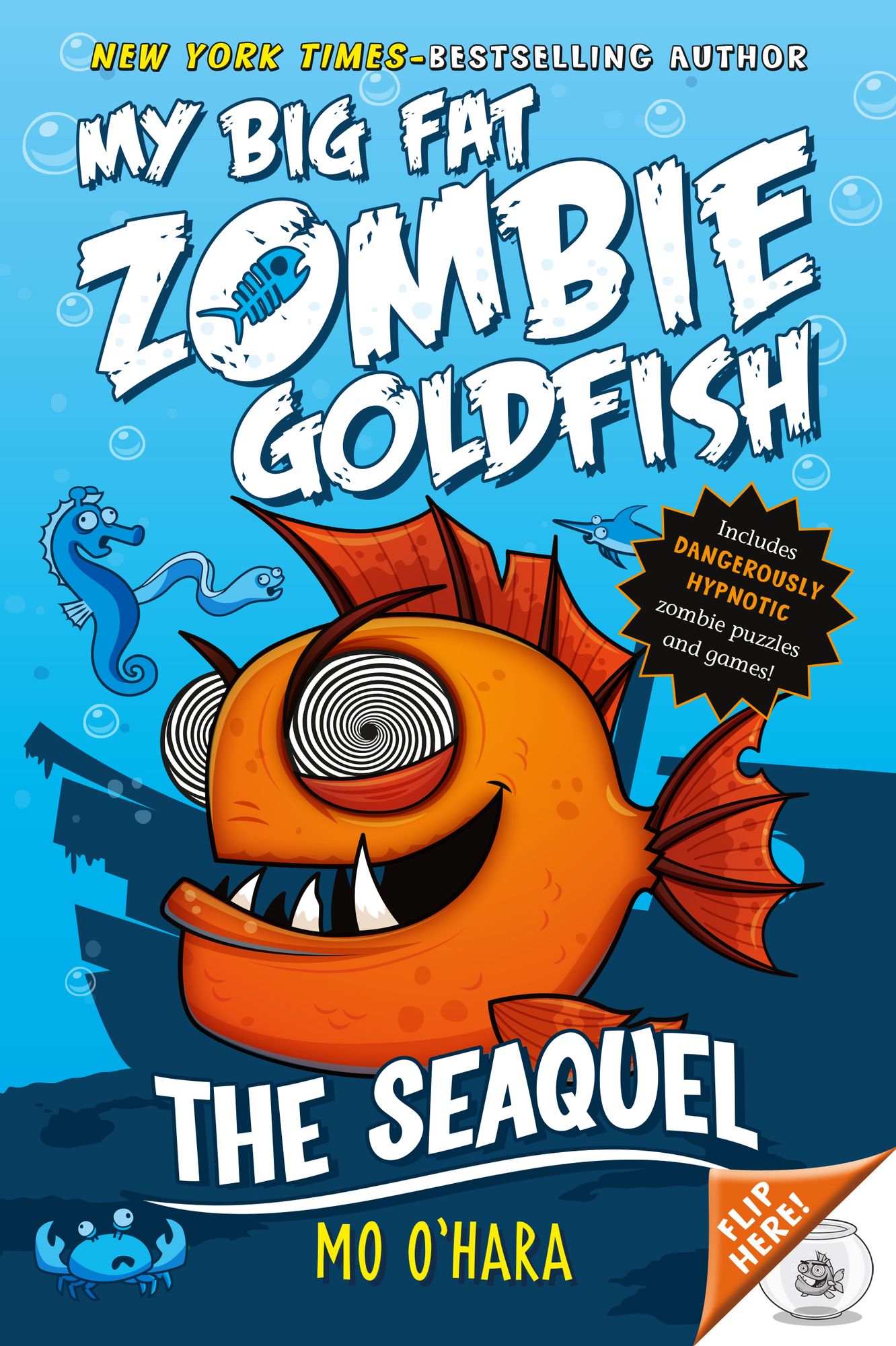 The SeaQuel (My Big Fat Zombie Goldfish Series #2)